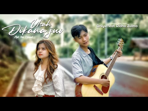 Anyqu Feat Ridho Zulma - Usah Dikana juo (Official Musik Video)
