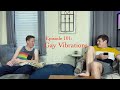 We're Not Brothers - EP101 - "Gay Vibrations"