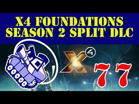 Ghost Prime Plays X4 Foundations Season 2 Split DLC Ep77