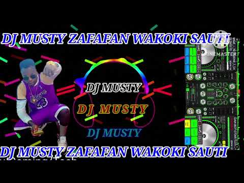 RMX DJ MUSTY ZAFAFAN WAKOKI SAUTI