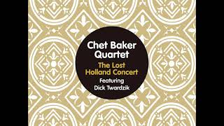Chet Baker Quartet Featuring Dick Twardzik ‎– The Lost Holland Concert