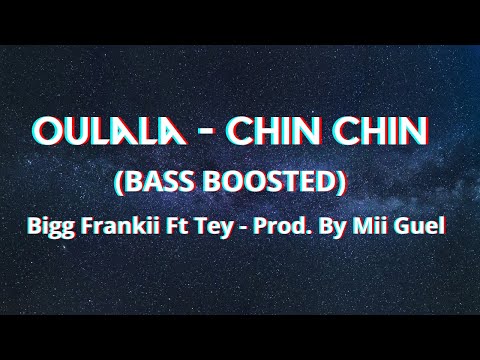 Sa Fam La Tro Genuine - Oulala (Bass boosted) - Bigg Frankii Ft Tey - Prod. By Mii Guel