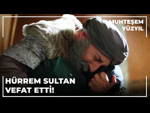 HÜRREM SULTAN VEFAT ETTİ! | Muhteşem Yüzyıl