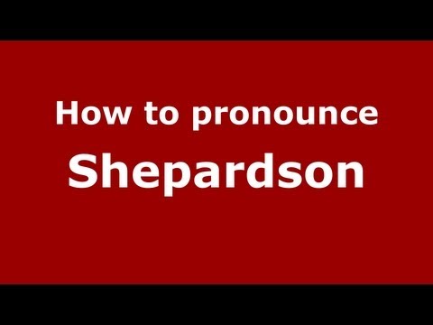How to Pronounce Shepardson - PronounceNames.com