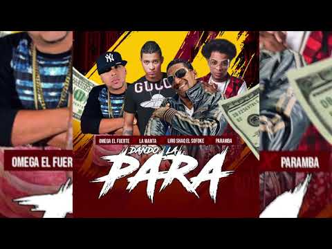 Paramba x Omega El Fuerte x Liro Shaq x La Manta - Dando La Para (Audio) PROD. Dj Plano