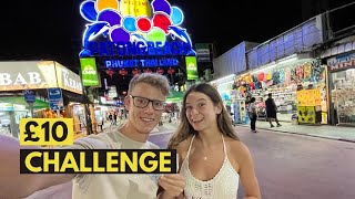 £10 Challenge - Phuket, Thailand