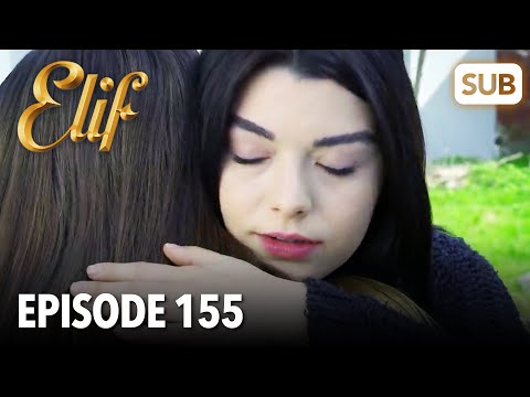 Elif Episode 155 | English Subtitle