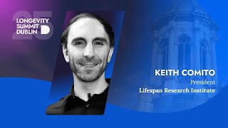 Keith Comito | Harnessing AI, Biomarkers & Decentralized Science to Extend Healthy Lifespan | LRI