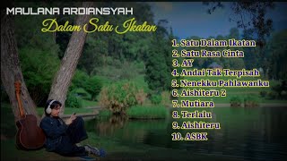 Download lagu SATU DALAM IKATAN - MAULANA ARDIANSYAH FULL ALBUM TERBARU mp3 Download lagu SATU DALAM IKATAN - MAULANA ARDIANSYAH FULL ALBUM TERBARU mp3
