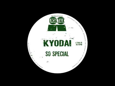 Kyodai - So Special (12'' - LT052, Side B) 2014