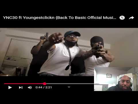 YNC30 ft Youngestclickn {Back To Basic Official Music Video } ShotBy|Nine | Reaction