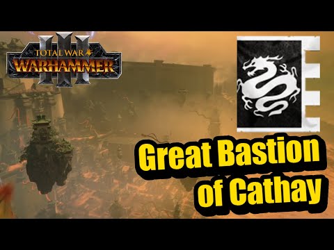 Great Bastion of Cathay - Total war Warhammer 3