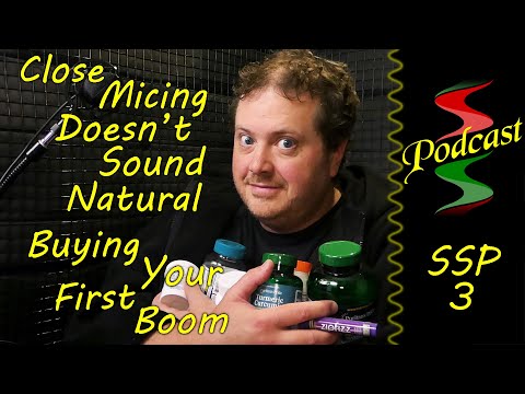 Close Micing Isn't Natural & Buying Your First Boom - Sound Support Podcast