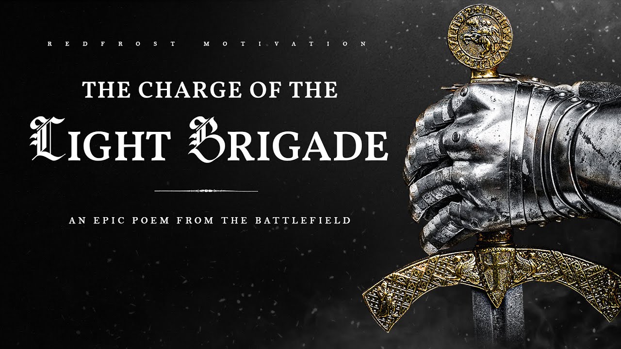 The Charge of the Light Brigade (An Epic Poem from History)