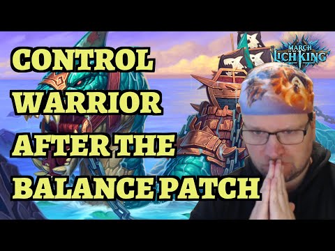 Control Warrior after the Balance Patch! Renathal or not? Hearthstone March of the Lich King