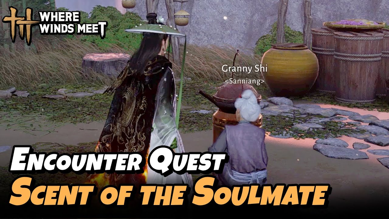 Scent of the Soulmate - Encounter Quest | Where Winds Meet
