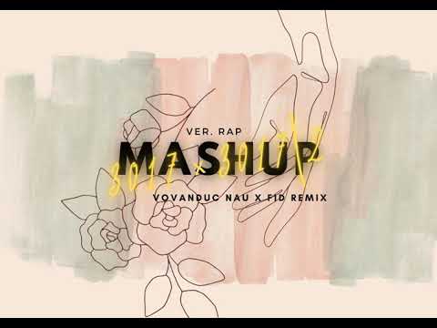3107 1 2  mashup - Vovanduc x Nau x FID