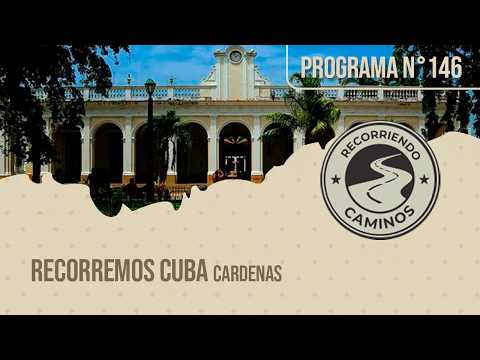 RECORRIENDO CAMINOS N 146 🇨🇺 CÁRDENAS, CUBA, Un viaje por la historia Museo Oscar María de Rojas