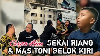 Download lagu CERITA LUCU‼️ADIK SEKAI RIANG DAN MAS TONI BELOK KIRI mp3 Download lagu CERITA LUCU‼️ADIK SEKAI RIANG DAN MAS TONI BELOK KIRI mp3