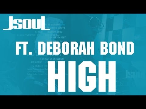 High - JSOUL ft. Deborah Bond