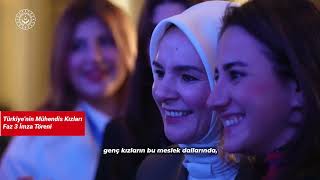 Türkiye’nin Mühendis Kızları Projesi 3. Faz Protokol İmza Töreni.