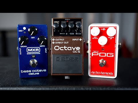 BASS OCTAVE SHOOTOUT // Boss OC-5 vs. MXR Bass Octave Deluxe vs. EHX Nano POG
