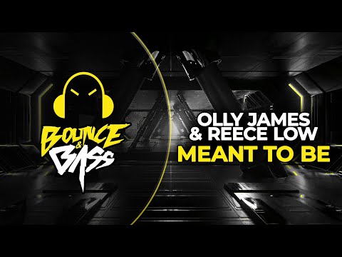 Olly James & Reece Low - Meant To Be