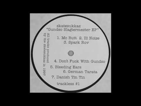 Skatesukkaz - Don't Fuck With Gundso