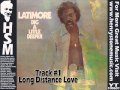 Latimore - Long Distance Love
