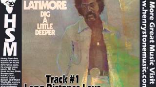 Latimore - Long Distance Love