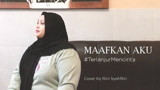 Download lagu Terlanjur Mencinta | Maafkan Aku - Tiara Andini, Lyodra, Ziva Cover by Rini Syahfitri mp3 Download lagu Terlanjur Mencinta | Maafkan Aku - Tiara Andini, Lyodra, Ziva Cover by Rini Syahfitri mp3