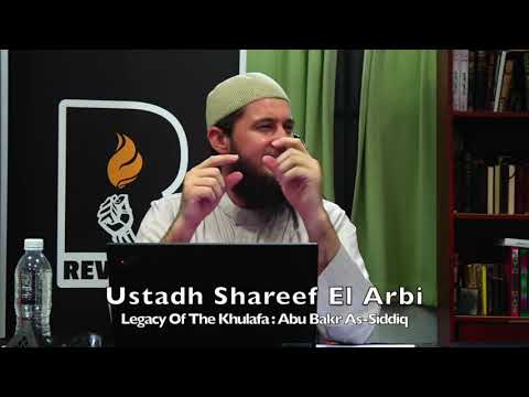 20190927 Ustadh Shareef El Arbi : Legacy Of The Khulafa : Abu Bakr As-Siddiq