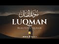Surah Luqman - سورة لقمان (Quran recitation really beautiful) | Zikrullah TV