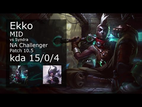 Ekko Mid vs Syndra - NA Challenger 15/0/4 Patch 10.5 Gameplay