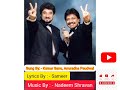 Pehli Baarish Mai Aur Tu Phool Aur Kaante 1991 Nadeem Shravan MP3 VBR 320KBP High Quality Audio