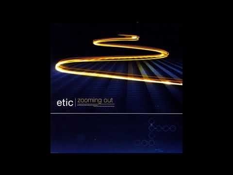 Etic - Zooming Out 2007 (Full Album)