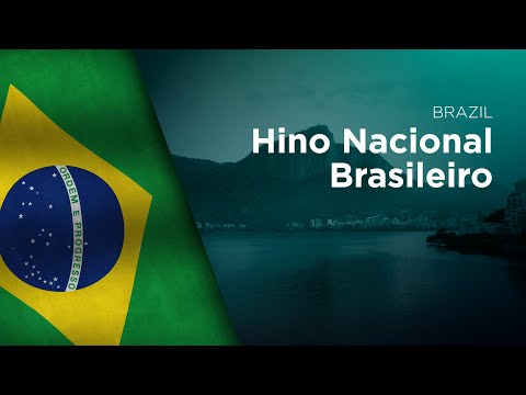 National Anthem of Brazil - Hino Nacional Brasileiro