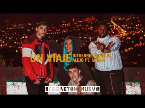 ESTADO PARA WHATSAAP || Un viaje - Jotaerre, Karol G, Alejo ft Moffa