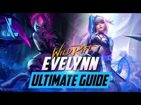 HOW TO MASTER EVELYNN | FULL GUIDE | LOL WILD RIFT