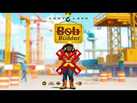 Lady Lava - Bob The Builder