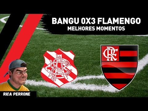Bangu 0x3 Flamengo - Melhores momentos