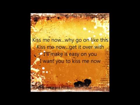 Kiss Me Now Lyrics by Lila McCann