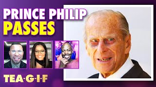 The Royals Mourn the Death of Prince Philip  | Tea-G-I-F