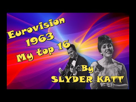 EUROVISION 1963 - [MY TOP 16]