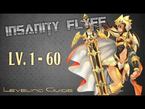 Insanity Flyff ~ Leveling Guide - Lv. 1 - 60