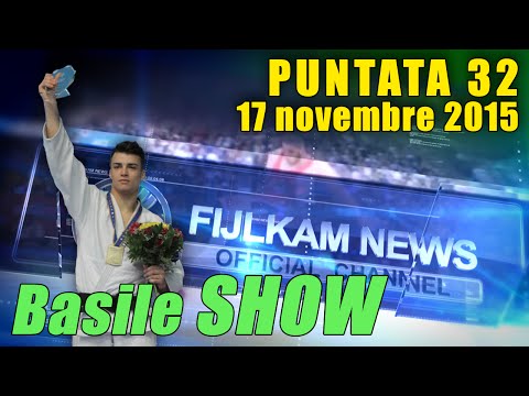 FIJLKAM NEWS 32 - Basile SHOW