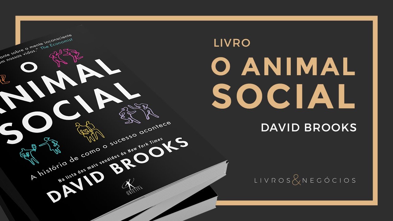 Livro | O Animal Social - David Brooks #41