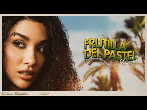 Maria Becerra, XROSS - THE STRAWBERRY ON THE CAKE | JOJO: Part II