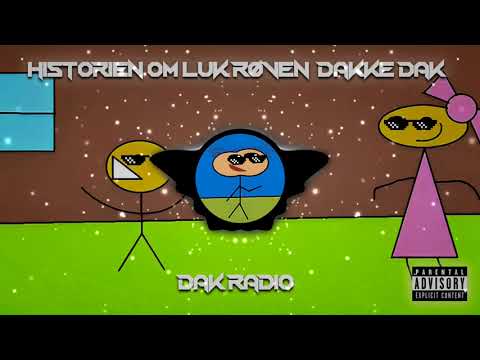 [DK] Dak Radio - Historien Om Luk Røven Dakke Dak