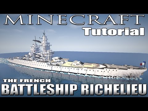 Jagthunder1 - Minecraft : Battleship Tutorial (French Battleship Richelieu)